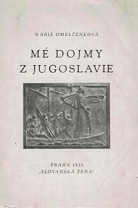 166900. Omelčenková, Marie – Mé dojmy z Jugoslavie