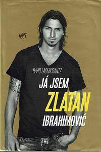 166908. Lagercrantz, David – Já jsem Zlatan Ibrahimović