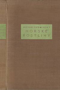 33264. Novák, František Antonín – Rostliny. Díl II., Horské rostliny