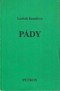 166919. Kundera, Ludvík – Pády : poezie 1963-1979 (podpis)