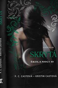 167167. Castová, P.C. / Castová, Kristin – Škola noci. 10, Skrytá