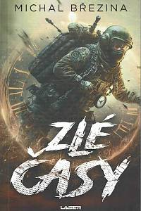 166943. Březina, Michal – Zlé časy