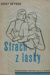 166950. Heyduk, Josef – Strach z lásky (podpis)