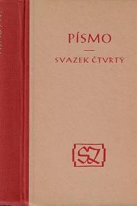 5209. Písmo. Svazek čtvrtý, Svitky = (Kethubhim) / přeložil Vladimír Šrámek