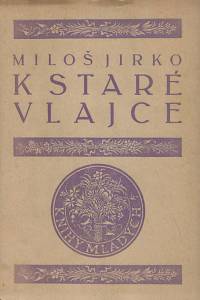 167190. Jirko, Miloš – K staré vlajce : básně