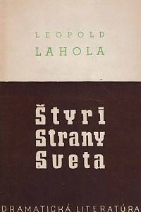 167839. Lahola, Leopold [= Friedmann, Leopold Arje /  = Lahola, Arje] – Štyri strany sveta (podpis)