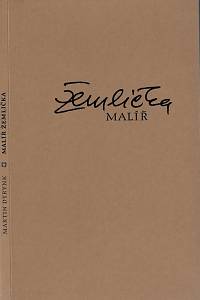 167851. Dyrynk, Martin – Malíř Bohumil Žemlička : komorní monografická studie