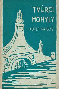 167000. Gajdoš, Adolf – Tvůrci mohyly : památník prof. P. Aloisu Slovákovi (podpis)
