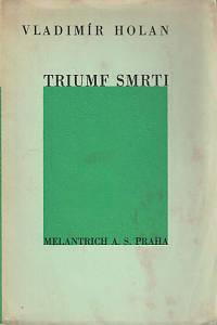 63141. Holan, Vladimír – Triumf smrti : verše z let 1927-28