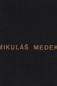 167235. Mráz, Bohumír – Mikuláš Medek : obrazy 1944-1969