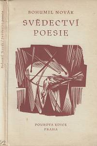 29505. Novák, Bohumil – Svědectví poesie : z časů za živa pohřbených / Bohumil Novák ; čtyřmi dřevoryty vyzdobil Bohdan Lacina (podpis)