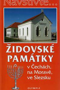 13796. Večeřová, Petra – Židovské památky v Čechách, na Moravě, ve Slezsku