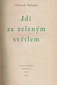 Valenta, Edvard – Jdi za zeleným světlem