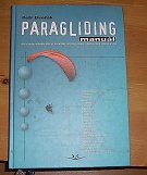 11745. Dvořák, Petr – Paragliding manuál, Velká učebnice létání pro letecké školy paraglidingu, rekreační i sportovní piloty a zýjemce o létání
