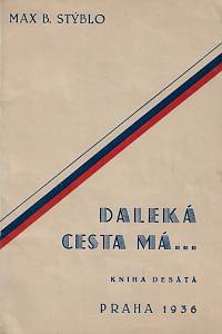 167254. Stýblo, Maxmilian Bedřich – Daleká cesta má... (podpis)