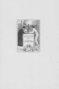 Aleš, Mikoláš / Braunerová, Zdenka / Dillinger, Petr / Kobliha, František / Lada, Josef / Švabinský, Max / Váchal, Josef – Ex libris ze sbírek Uměleckoprůmyslového muzea v Praze