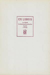 216029. Aleš, Mikoláš / Braunerová, Zdenka / Dillinger, Petr / Kobliha, František / Lada, Josef / Švabinský, Max / Váchal, Josef – Ex libris ze sbírek Uměleckoprůmyslového muzea v Praze