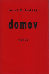 167271. Sedlák, Josef M. – Domov : verše (podpis)
