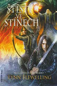 167939. Flewelling, Lynn – Štěstí ve stínech : první díl trilogie Noční běžci