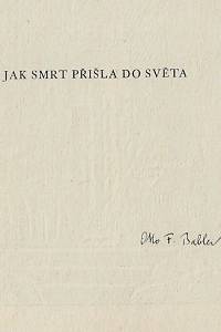 Alexander, Hartley Burr – Jak smrt přišla do světa : indiánské mysterium / Hartley Alexander ; přeložil Otto F. Babler (podpis)