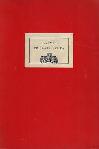 167288. Alexander, Hartley Burr – Jak smrt přišla do světa : indiánské mysterium / Hartley Alexander ; přeložil Otto F. Babler (podpis)