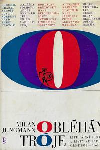 1779. Jungmann, Milan – Obléhání Tróje : literární kritiky a listy ze zápisníku z let 1958 - 1968 (podpis)