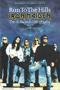 167035. Wall, Mick – Iron Maiden - Run To The Hills : The Authorised Biography