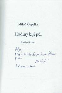 Čepelka, Miloň – Hodiny bijí půl : Povídka? Báseň? (podpis)