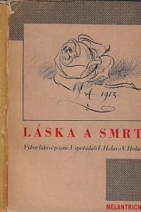 167952. Láska a smrt : výbor lidové poesie / uspořádali František Halas a Vladimír Holan (podpis)