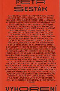167955. Šesták, Petr – Vyhoření : pamflet, román, alegorie (podpis)