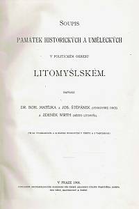Matějka, Bohumil / Štěpánek, Josef / Wirth, Zdeněk – Soupis památek historických a uměleckých v království Českém od pravěku do počátku XIX. století, XXIX. - Politický okres Litomyšlský