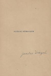 Durych, Jaroslav – Plížení Německem (podpis)