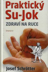 167962. Schrötter, Josef – Praktický Su-Jok