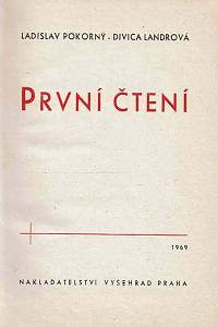 Pokorný, Ladislav / Landrová, Divica / Tomášek, František – První čtení ; Příprava k první svaté zpovědi a k prvnímu svatému přijímání (pro mladší děti)