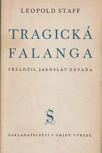 167309. Staff, Leopold – Tragická falanga : výbor básní