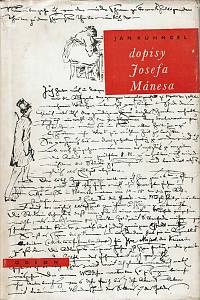 167322. Kühndel, Jan / Mánes, Josef – Dopisy Josefa Mánesa