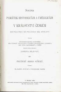 Hostaš, Karel / Vaněk, Ferdinand – Soupis památek historických a uměleckých v království Českém od pravěku do počátku XIX. století, XII. - Politický okres Sušický