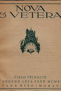 167368. Nova & Vetera. Číslo třinácté (v březnu léta Páně MCMXV)