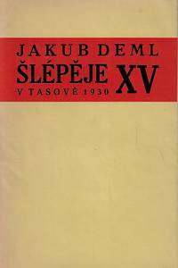 168002. Deml, Jakub – Šlépěje. XV. (podpis)