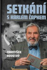 168626. Novotný, František – Setkání s Karlem Čapkem