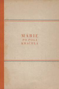 21454. Marie po poli kráčela... : knížka lidové mystiky / uspořádal Otto F. Babler