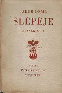 86703. Deml, Jakub – Šlépěje. Svazek XVII