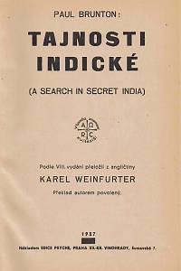 Brunton, Paul – Tajnosti indické [= A search in secret India]
