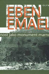 168677. Junek, Václav – Eben Emael : pevnost jako monument marnosti