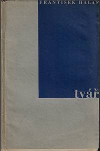 29183. Halas, František – Tvář : poesie 1930-1931 (podpis)