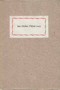 78119. Noha, Jan – Věčné ruce (podpis)