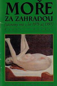 168017. Parkos, Robert – Moře za zahradou : (záznamy snů z let 1978 až 1997) (podpis)