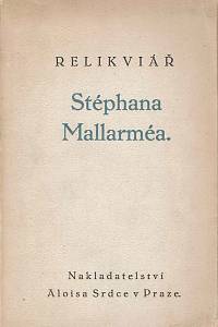 10605. Mallarmé, Stéphane – Relikviář Stephana Mallarméa