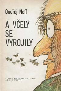 167346. Neff, Ondřej – A včely se vyrojily (podpis)