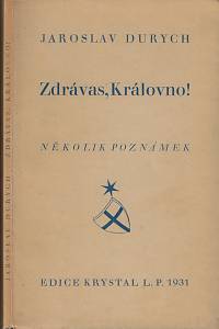 168034. Durych, Jaroslav – Zdrávas, Královno! : několik poznámek